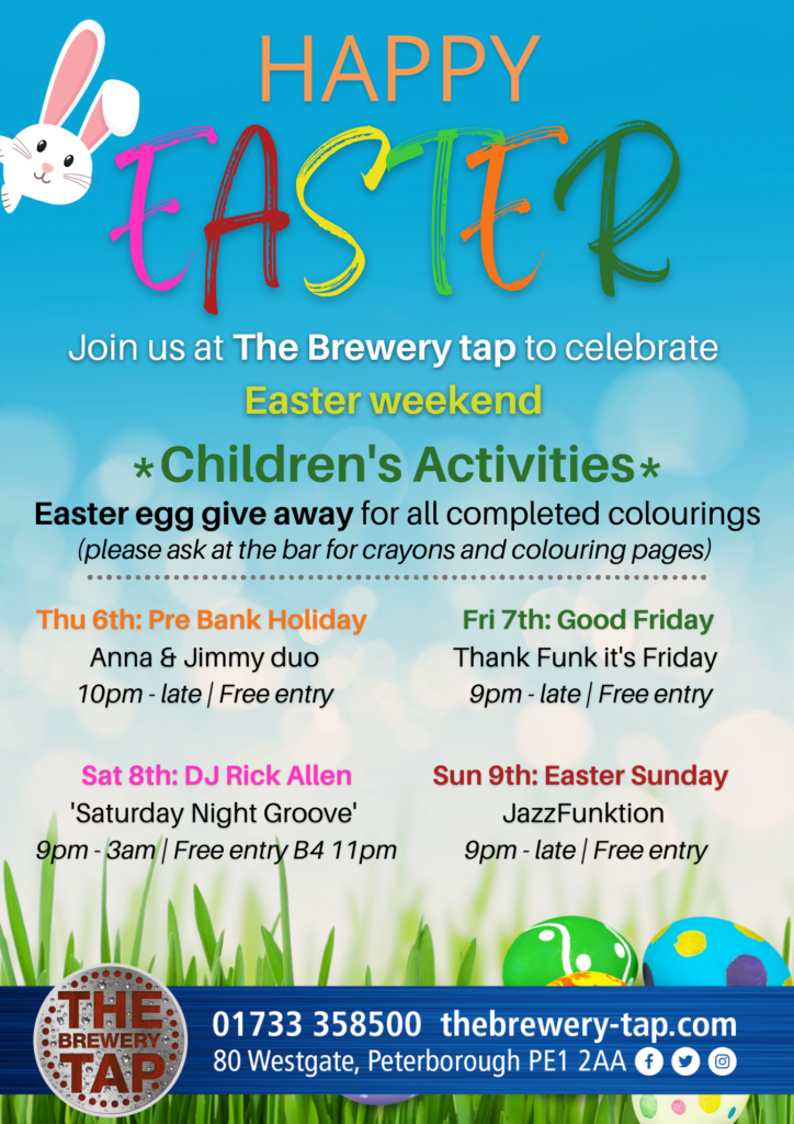 EASTER WEEKEND - The Brewery Tap - Peterborough